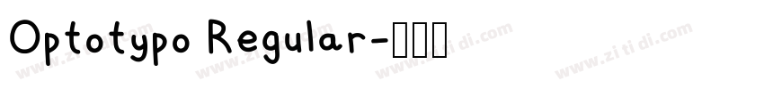 Optotypo Regular字体转换 Optotypo Regular字体转换